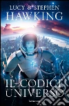 Il codice dell'universo. E-book. Formato EPUB ebook di Stephen Hawking