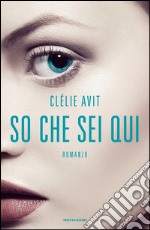 So che sei qui. E-book. Formato EPUB ebook