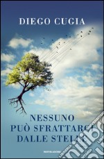 Nessuno può sfrattarci dalle stelle. E-book. Formato EPUB