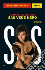 Sas vede nero. E-book. Formato EPUB ebook