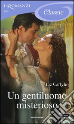 Un gentiluomo misterioso. E-book. Formato EPUB ebook