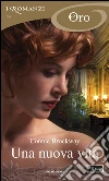 Una nuova vita. E-book. Formato EPUB ebook di Connie Brockway