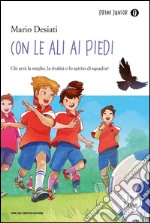 Con le ali ai piedi. E-book. Formato EPUB ebook