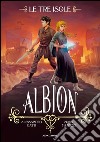 Albion. Le tre isole. E-book. Formato EPUB ebook