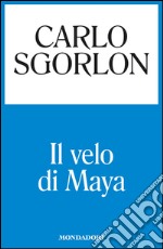 Il velo di Maya. E-book. Formato EPUB ebook