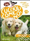 Gatta ci cova! Cuccioli come noi. E-book. Formato EPUB ebook di Stephanie Calmenson