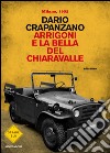 Arrigoni e la bella del Chiaravalle. Milano, 1952. E-book. Formato EPUB ebook di Dario Crapanzano
