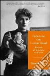 Colazione con Lucian Freud. Ritratto di una vita nell'arte. E-book. Formato EPUB ebook