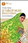 La storia di Malala raccontata ai bambini. E-book. Formato EPUB ebook di Viviana Mazza