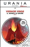 Il mondo di Grimm. E-book. Formato EPUB ebook di Vernor Vinge