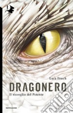 Il risveglio del potente. Dragonero. E-book. Formato EPUB ebook