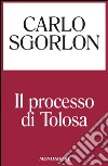 Il processo di Tolosa. E-book. Formato EPUB ebook