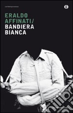 Bandiera bianca. E-book. Formato EPUB ebook