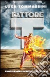 Fattore T. L'inafferrabile scintilla del talento. E-book. Formato EPUB ebook