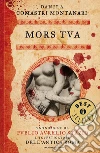 Mors tua. E-book. Formato EPUB ebook di Danila Comastri Montanari