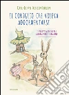 Il coniglio che voleva addormentarsi. Il nuovo modo di far addormentare i bambini. E-book. Formato EPUB ebook di Carl-Johan Forssén Ehrlin