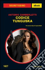 Codice Tunguska. E-book. Formato EPUB ebook