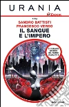 Il sangue e l'impero. E-book. Formato EPUB ebook di Sandro Battisti