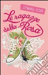 Le ragazze della rosa. Stargirl. E-book. Formato EPUB ebook di Arianna Leoni