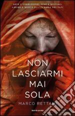 Non lasciarmi mai sola. E-book. Formato EPUB ebook