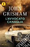 L' avvocato canaglia. E-book. Formato EPUB ebook