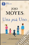 Una più uno. E-book. Formato EPUB ebook di Jojo Moyes