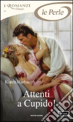 Attenti a Cupido!. E-book. Formato EPUB ebook