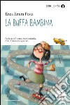 La buffa bambina. E-book. Formato EPUB ebook