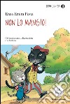 Non lo mangio!. E-book. Formato EPUB ebook