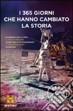 I 365 giorni che hanno cambiato la storia. History Channel. E-book. Formato EPUB ebook