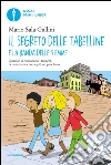 Il segreto delle tabelline e la Banda delle 3 emme. E-book. Formato EPUB ebook di Mario Sala Gallini