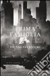 Prima famiglia. E-book. Formato EPUB ebook