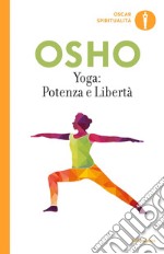 Yoga: potenza e libertà. Commenti ai «Sutra sullo Yoga» di Patanjali. E-book. Formato EPUB ebook