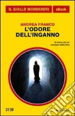 L' odore dell'inganno. E-book. Formato EPUB ebook