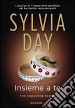 Insieme a te. The crossfire series. E-book. Formato EPUB ebook