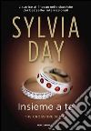 Insieme a te. The crossfire series. E-book. Formato EPUB ebook di Sylvia Day