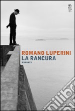 La rancura. E-book. Formato EPUB ebook