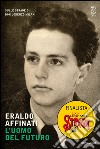 L' uomo del futuro. Sulle strade di don Lorenzo Milani. E-book. Formato EPUB ebook di Eraldo Affinati