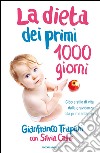 La dieta dei primi 1000 giorni. Cibo e stile di vita dalla gravidanza alla prima infanzia. E-book. Formato EPUB ebook di Gianfranco Trapani