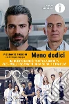 Meno dodici. Perdere la memoria e riconquistarla: la mia lotta per ricostruire gli anni e la vita che ho dimenticato. E-book. Formato EPUB ebook di Pierdante Piccioni