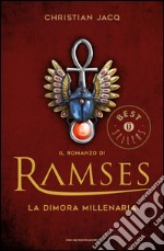 La dimora millenaria. Il romanzo di Ramses. E-book. Formato EPUB ebook