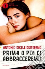 Prima o poi ci abbracceremo. E-book. Formato EPUB