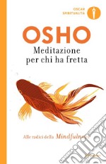 Meditazione per chi ha fretta. E-book. Formato EPUB ebook