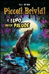 Il lupo della palude. E-book. Formato EPUB ebook