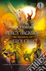 Percy Jackson racconta gli eroi greci. E-book. Formato EPUB ebook