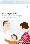 Il romanzo della famiglia. Passioni e ragioni del vivere insieme. E-book. Formato EPUB ebook di Silvia Vegetti Finzi