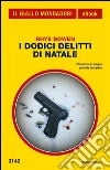 I dodici delitti di Natale. E-book. Formato EPUB ebook di Rhys Bowen