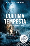 L' ultima tempesta. E-book. Formato EPUB ebook