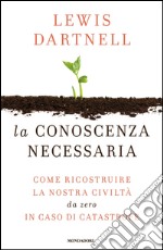 La conoscenza necessaria. E-book. Formato EPUB ebook