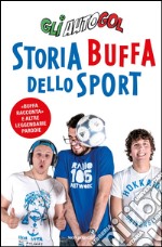 Storia buffa dello sport. E-book. Formato EPUB ebook